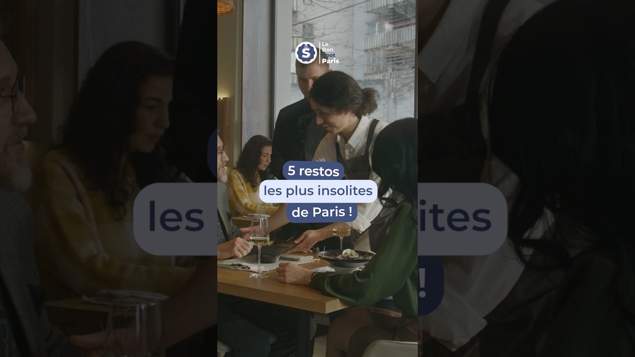 Les 5 restaurants les plus insolites de Paris !