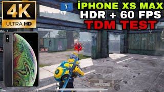 İPHONE XS MAX TDM TEST / HDR 60 FPS 😱 / PUBG MOBİLE