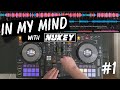 In My Mind: DJing With NuKey #1 | See How We DJ!