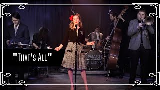 “That’s All” Jazz Standard Cover by Robyn Adele Anderson