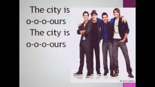 City Is Ours - Big Time Rush (Lyrics)