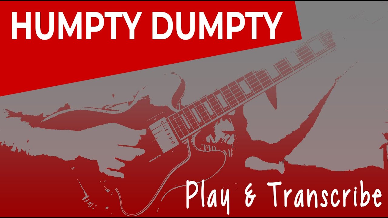 Humpty Dumpty - Play & Transcribe