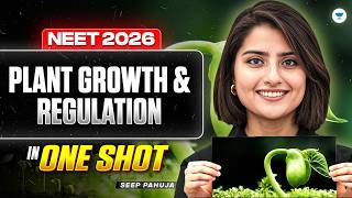 Neet 2026 Biology Plant Growth And Regulation One Shot  Free Crash Course By Seep Pahuja
