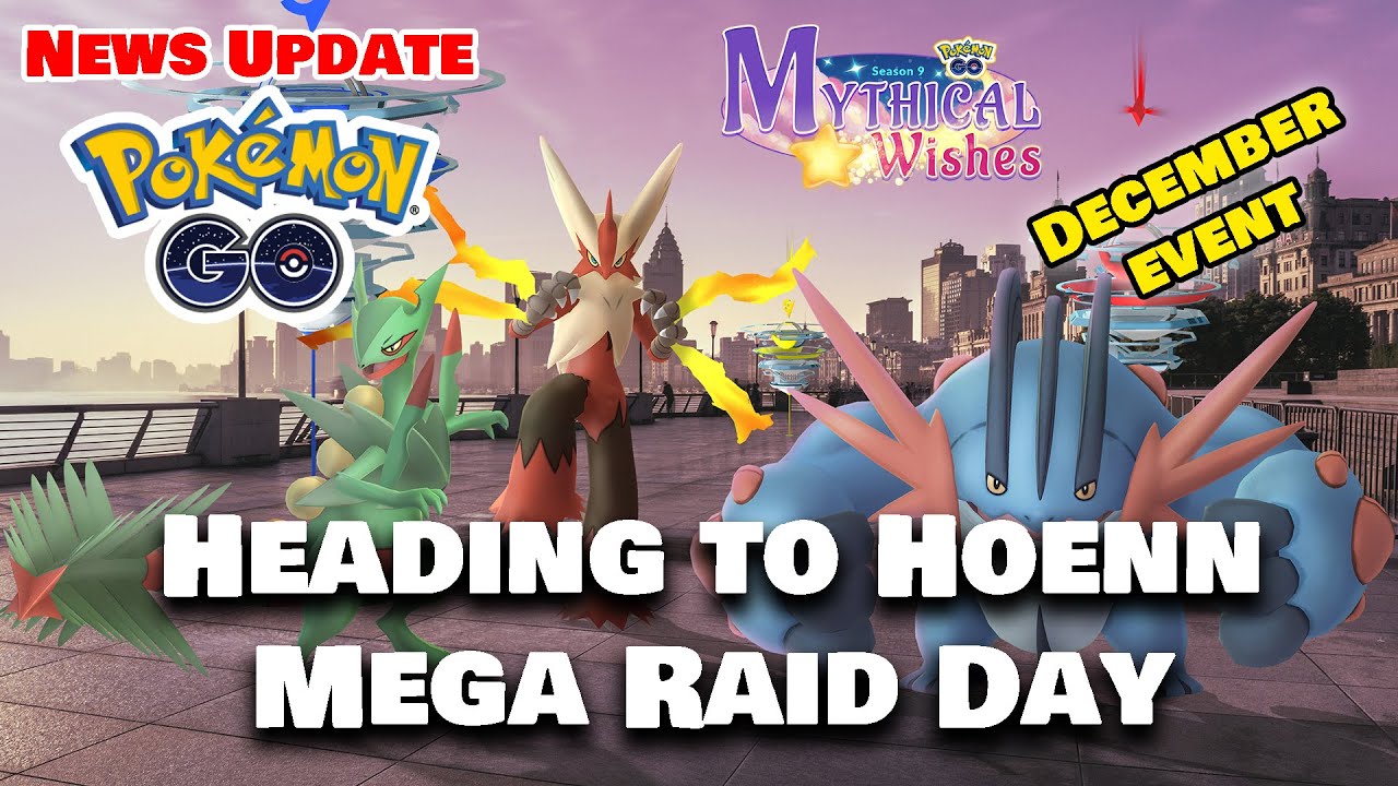 Mega Sceptile, Mega Blaziken, and Mega Swampert debut in Heading to Hoenn  Mega Raid Day – Pokémon GO