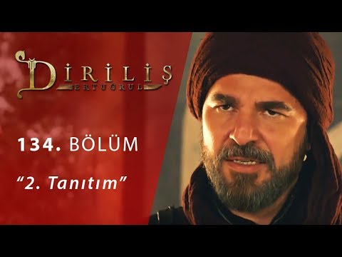 Diriliş Ertuğrul 134. Bölüm 2.Fragmanı