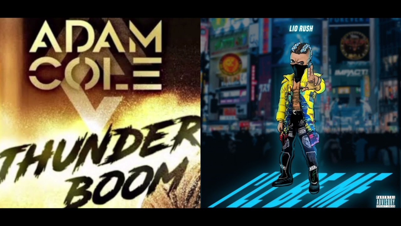 | WWE | Impact Wrestling | Adam Cole and Lio Rush Theme Song Mashup | 2023 |  - " I'll Be Boom "