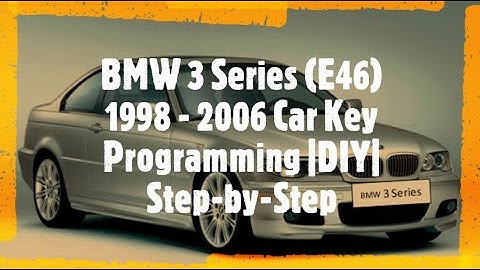 How to Program Your BMW 3 Series (E46) 1998 - 2006 Car Key Programming |DIY| Step-by-Step Guide