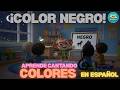 El Color Negro para Niños | Aprende los Colores en Español | Canciones Infantiles para niños |