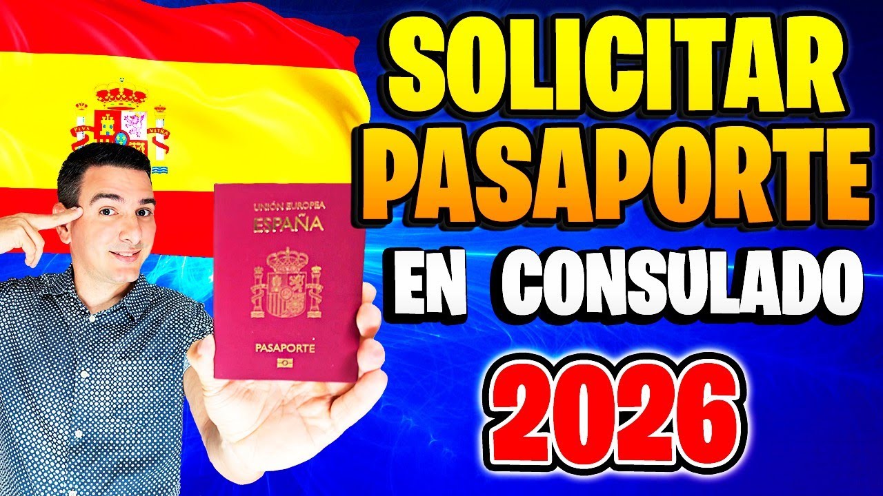 ✅ Cómo Solicitar el PASAPORTE ESPAÑOL en el Consulado de España (2026) 📝