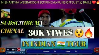 🇱🇰 ONE MAN SHOW  🔥NISHANTHA WEERAKOON  IN INDIA 🇮🇳 BEGGALURU ♥️🏏 screenshot 2