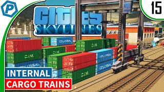 Internal Cargo Trains | Cities Skylines | Las Smudge | 15