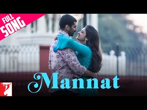 Mannat - Full Song | Daawat-e-Ishq | Aditya Roy Kapur | Parineeti | Sonu Nigam | Shreya Ghoshal - Mannat - Full Song | Daawat-e-Ishq | Aditya Roy Kapur | Parineeti | Sonu Nigam | Shreya Ghoshal