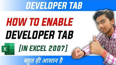 How to Enable Developer Tab in Excel 2007 in Hindi