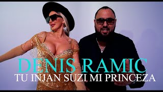 Denis Ramic   Tu Injan Suzi Mi Princeza Official Video 4K ©2024 ♫█▬█ █ ▀█▀♫