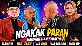 UST. ZAKY | WA CICI | WA MADEK | NOK IIP | INDRAMAYU 