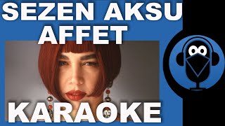 Sezen Aksu - Affet (Masumlar Apartmanı) / Karaoke / / / Fon Müziği / Beat (Cover)