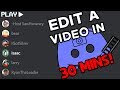 30 Minutes To Edit a Video in Discord