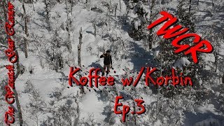 Koffee with Korbin Ep. 3 | Pine Hollow - TWGR