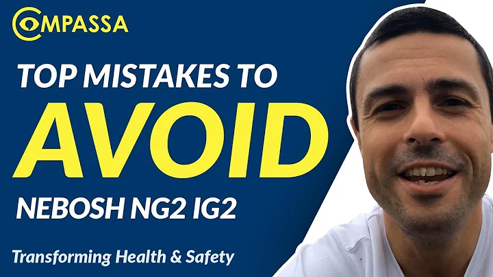 Top Mistakes to AVOID in the NEBOSH NG2 IG2
