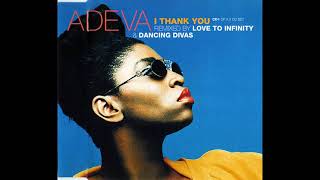 Adeva – I Thank You (  Love To Infinity Mix ) 1996