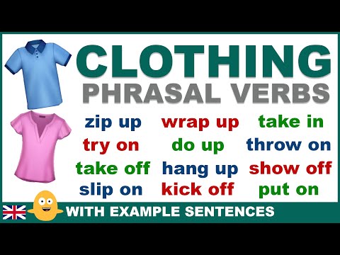 15 Daily Use Clothing Phrasal Verbs in English with Example Sentences used in Everyday Conversation