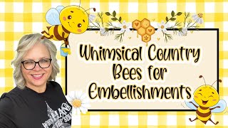 Whimsical Country Bees for Embellishments || Flipping Dollar Tree Carrots into Bees