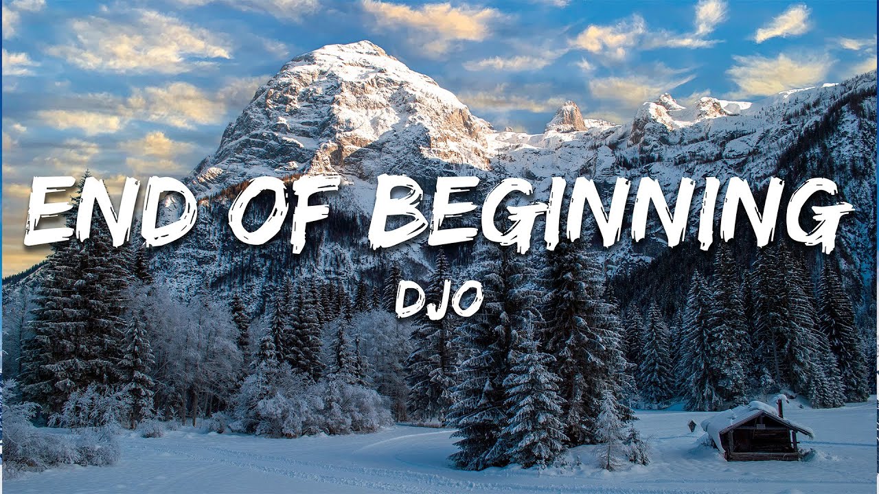 Djo - End of Beginning (Lyrics)