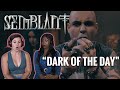 SEMBLANT - &quot;Dark of the Day&quot; - Reaction