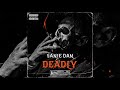 Sanie dan  deadly official audio prod snipez