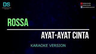 Rossa - ayat-ayat cinta (karaoke version) tanpa vokal