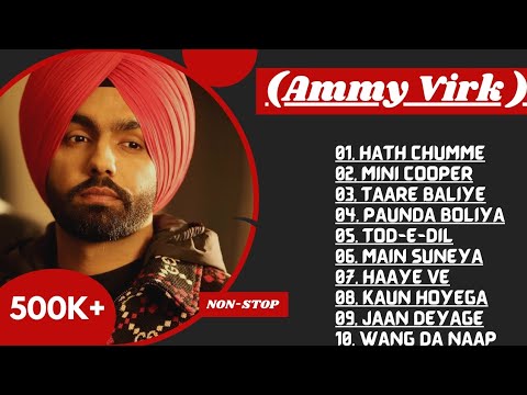 Best of Ammy Virk | Ammy Virk all songs | New Punjabi songs 2023 #ammyvirk