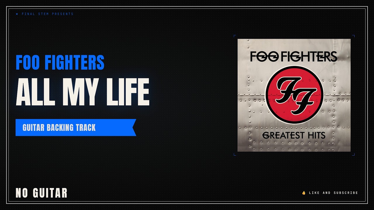 Foo Fighters - All My Life | Guitar Backing Track (No Guitar