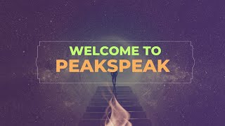 Welcome To Peak Speak