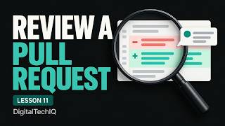 Review a GitHub Pull Request: Feedback, Changes and Approval | Lesson 11