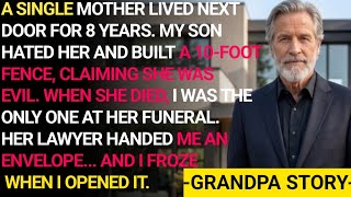 My Son Said Our Neighbor Was Dangerous. At Her Funeral, Her Lawyer Handed Me A Letter... And I Froze