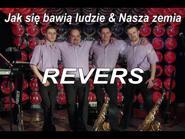 REVERS - Jak siê bawi¹ ludzie & Nasza zemia 519