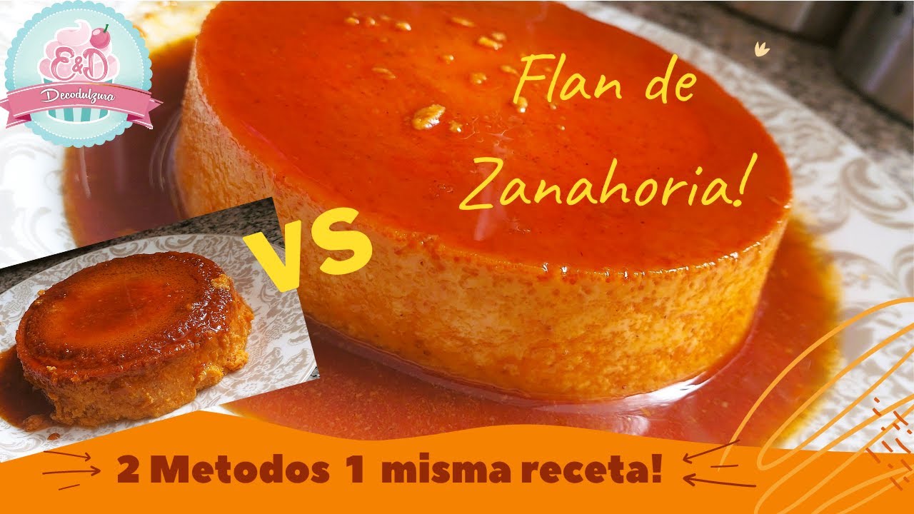 Flan de zanahoria! delicioso y super facil |Decodulzura