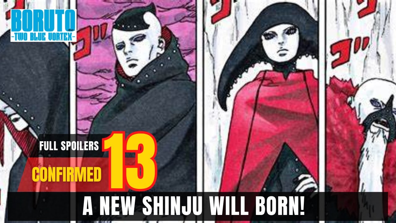 BORUTO TWO BLUE VORTEX CHAPTER 13 - FULL SPOILERS - A NEW SHINJU - YouTube