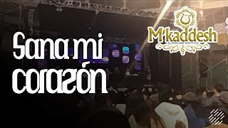 M'kaddesh - Sana Mi Corazón [En Bolivia]