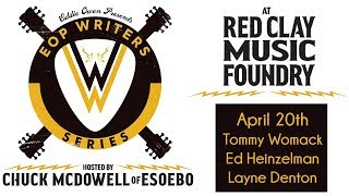 EOP Writers Series Chuck McDowell w Tommy Womack Eddie Heinzelman and Layne Denton