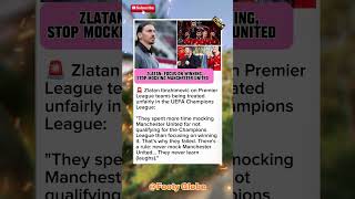 "Never Mock Manchester United": Zlatan Ibrahimović's Sharp Message #ibrahimovic #manutd #football