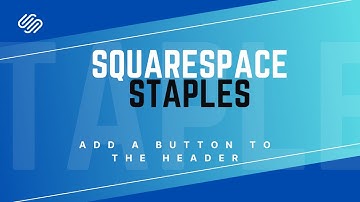 How to Add a Button to Your Squarespace Header