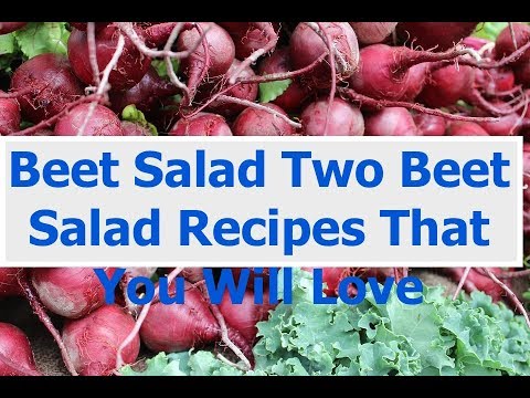 Beet Salad Two Beet Salad Recipes That You Will Love