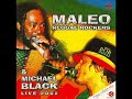 Capture de la vidéo Maleo Reggae Rockers & Michael Black ‎– Live 2002