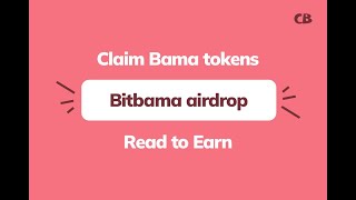 Bitbama Airdrop: Learn and Earn Crypto Everyday on Bitbama’s Learn to Earn Campaign