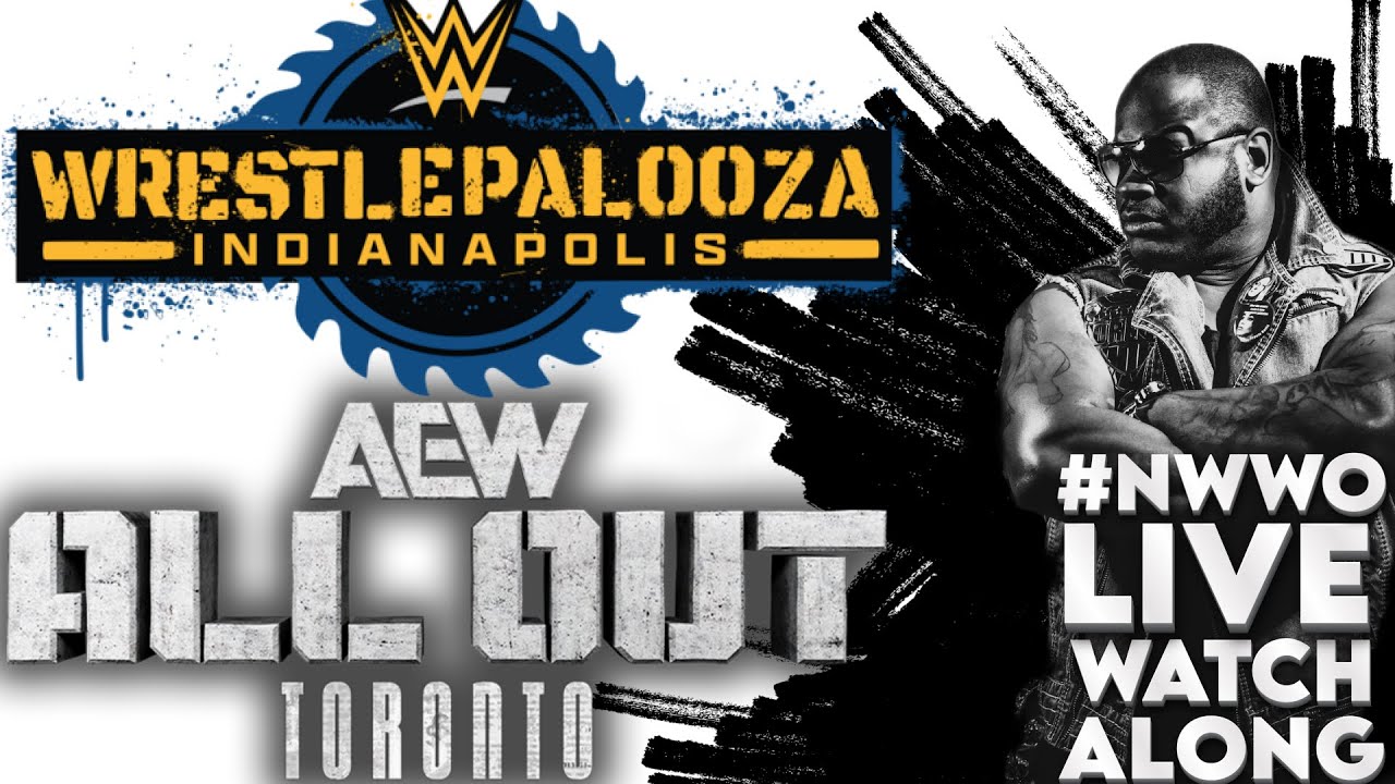 WWE Wrestlepalooza & AEW All Out Watch 