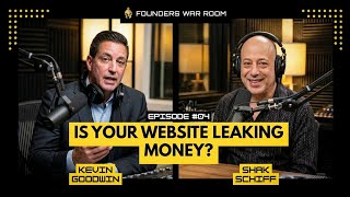 Is Your Website Leaking Money ?  || War Room Podcast || Kevin Goodwin ft. Shak Schiff