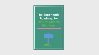 The Exponential Roadmap for Natural Climate Solutions