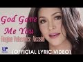 Regine Velasquez- Alcasid - God Gave Me You - (Official Lyric Video)