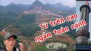 Từ trên cao cột cờ quốc gia lúng cú hà giang ngắm toàn cảnh giáp ranh trung quốc